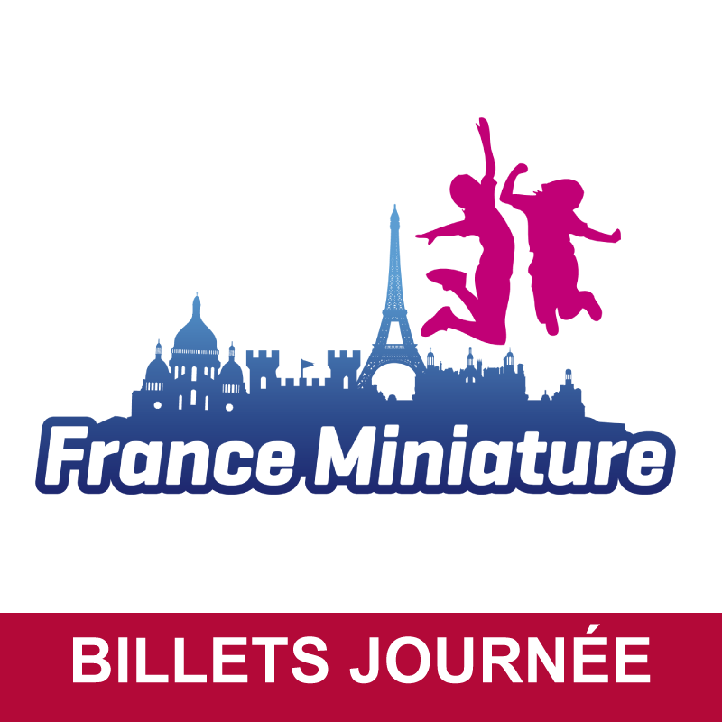 France Miniature - billets journée